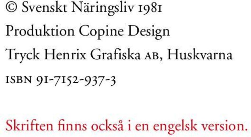 AB, Huskvarna ISBN 91-7152-937-3