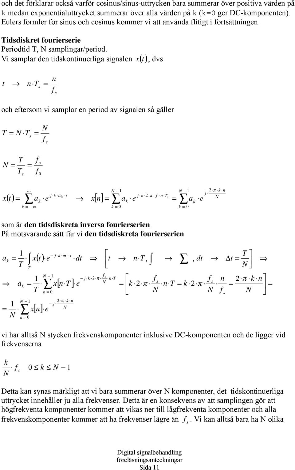 Vi mplr d idoiurlig igl (), dv och rom vi mplr priod v igl å gällr () [] om är d iddir ivr ourirri.