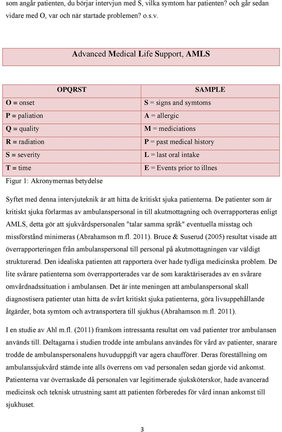 lka symtom har patienten? och går sedan vi