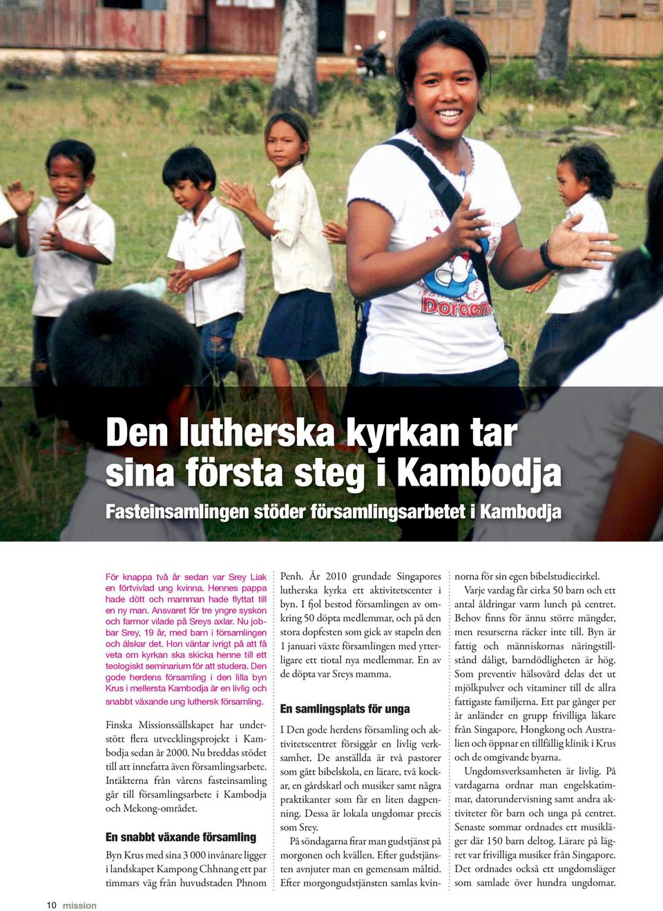 Hon väntar ivrigt på att få veta om kyrkan ska skicka henne till ett teologiskt seminarium för att studera.