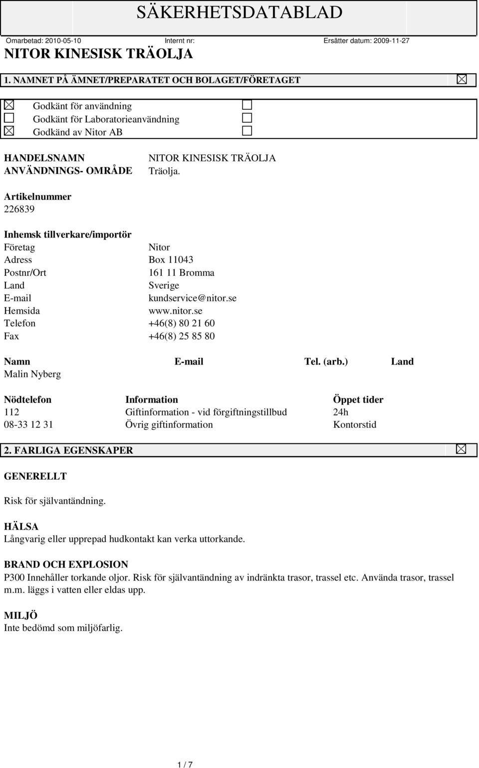 se Hemsida www.nitor.se Telefon +46(8) 80 21 60 Fax +46(8) 25 85 80 Namn E-mail Tel. (arb.
