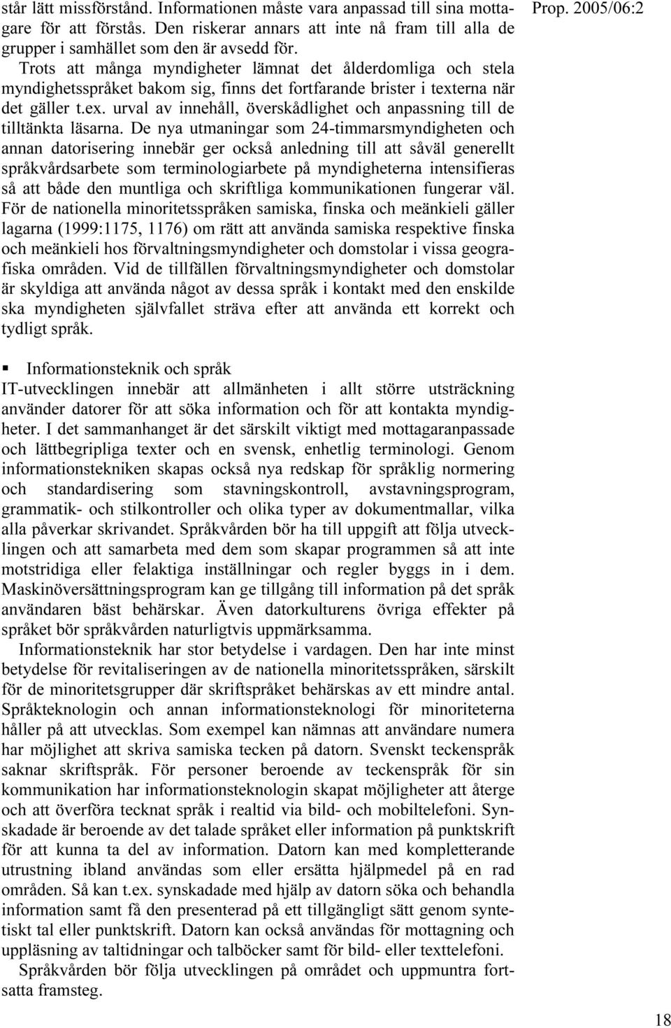 erna när det gäller t.ex. urval av innehåll, överskådlighet och anpassning till de tilltänkta läsarna.