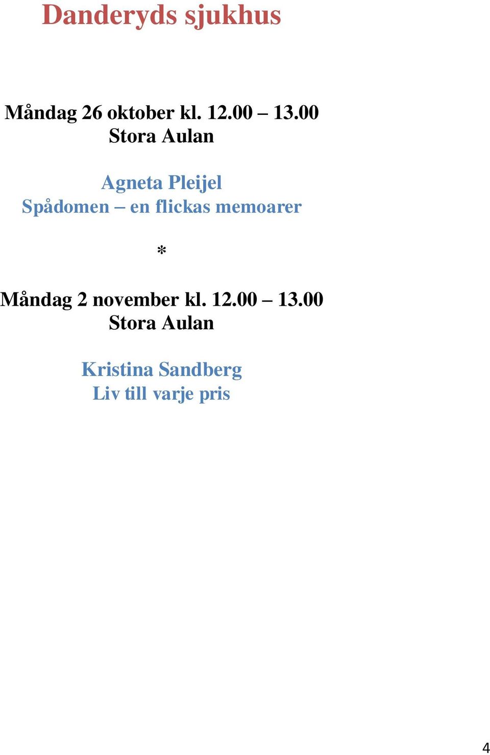 flickas memoarer Måndag 2 november kl. 12.00 13.