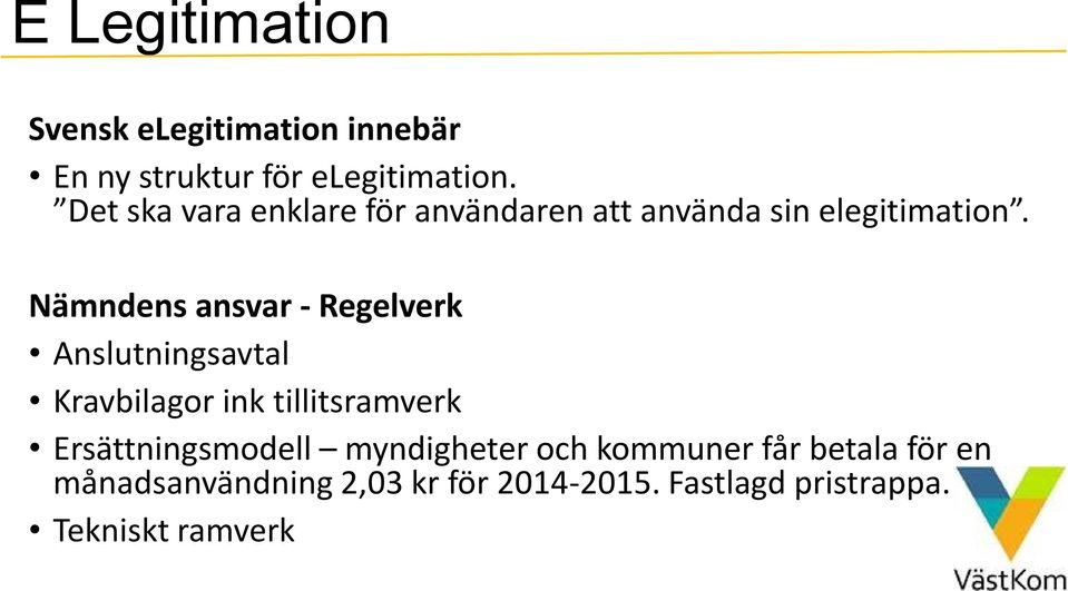 Nämndens ansvar - Regelverk Anslutningsavtal Kravbilagor ink tillitsramverk