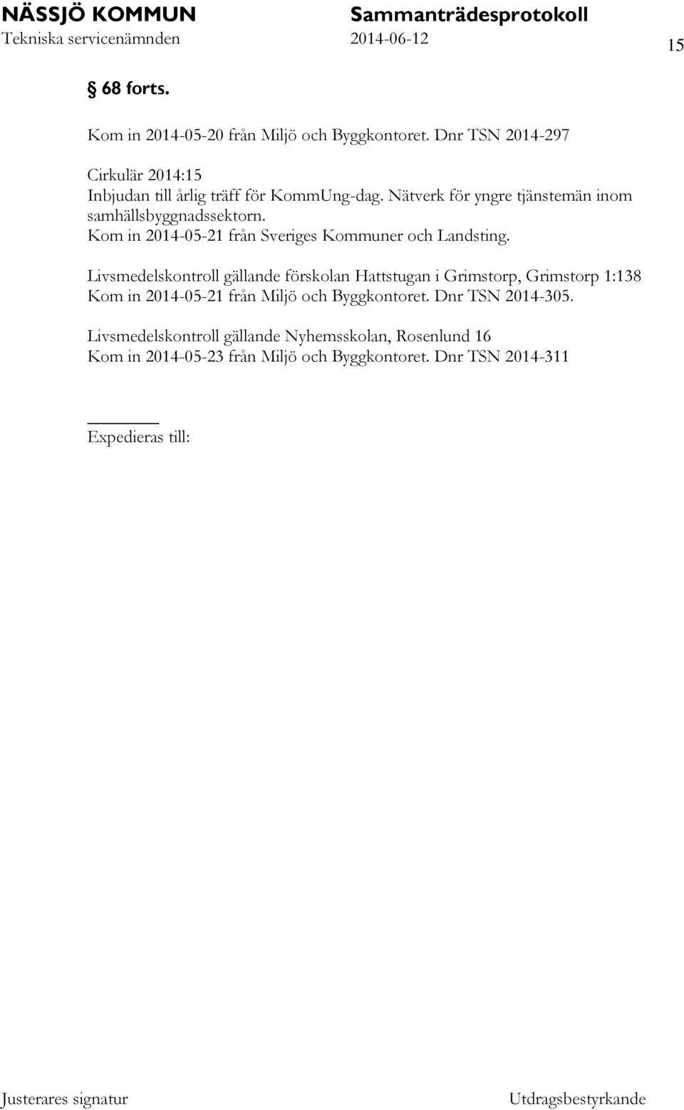 Nätverk för yngre tjänstemän inom samhällsbyggnadssektorn. Kom in 2014-05-21 från Sveriges Kommuner och Landsting.