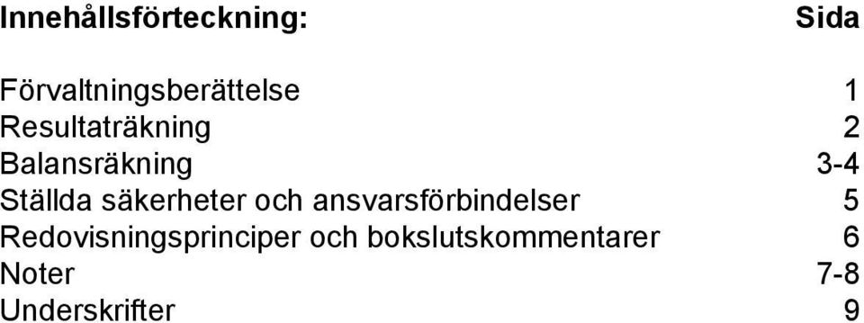 säkerheter och ansvarsförbindelser 5