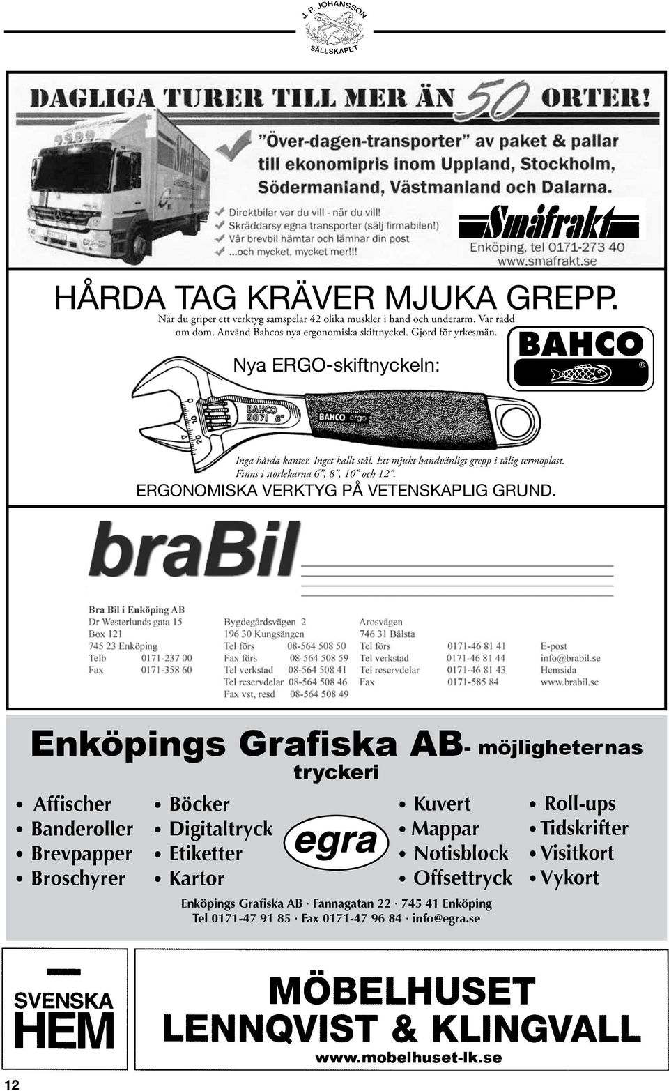 ERGONOMISKA VERKTYG PÅ VETENSKAPLIG GRUND.