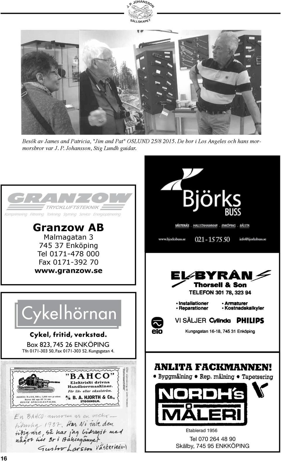 Granzow AB Malmagatan 3 745 37 Enköping Tel 0171-478 000 Fax 0171-392 70 www.granzow.
