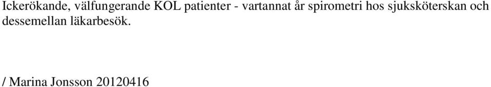 spirometri hos sjuksköterskan och