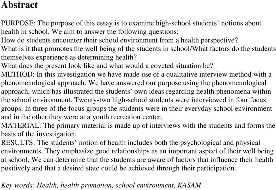 What is it that promotes the well being of the students in school/what factors do the students themselves experience as determining health?