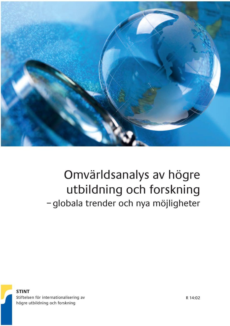 möjligheter STINT Stiftelsen för