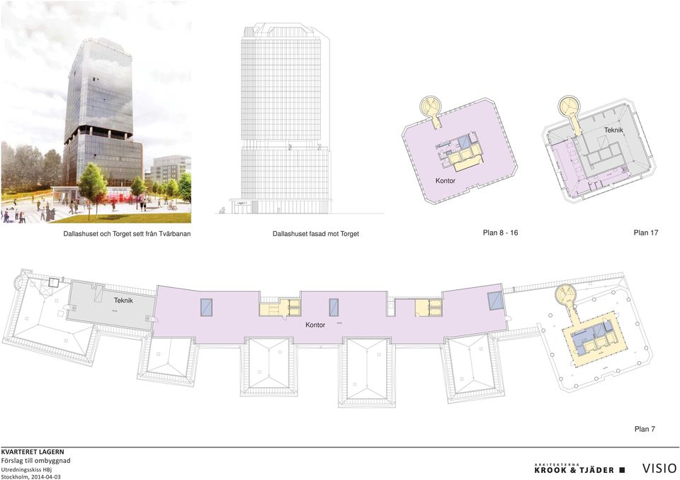 fasad mot Torget Plan 8-16 Plan 17 Teknik