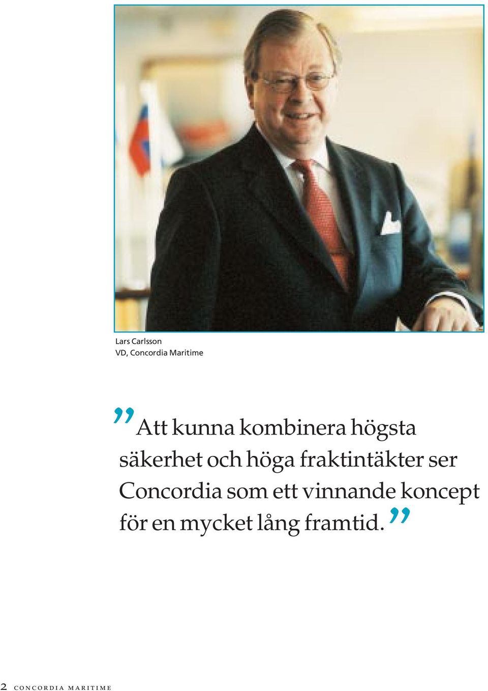 fraktintäkter ser Concordia som ett vinnande