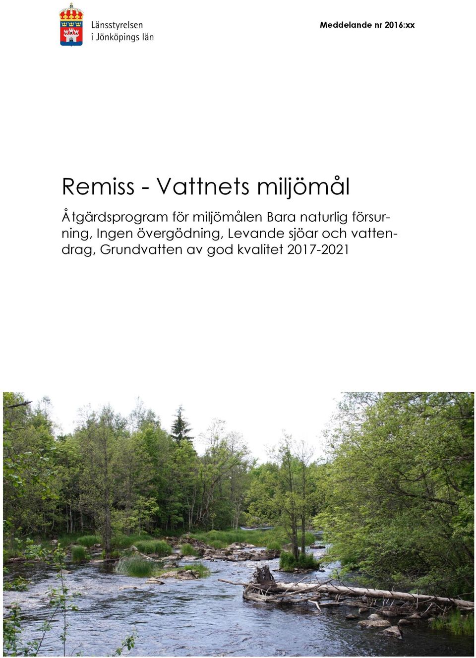 naturlig försurning, Ingen övergödning, Levande