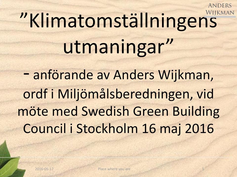 vid möte med Swedish Green Building Council i