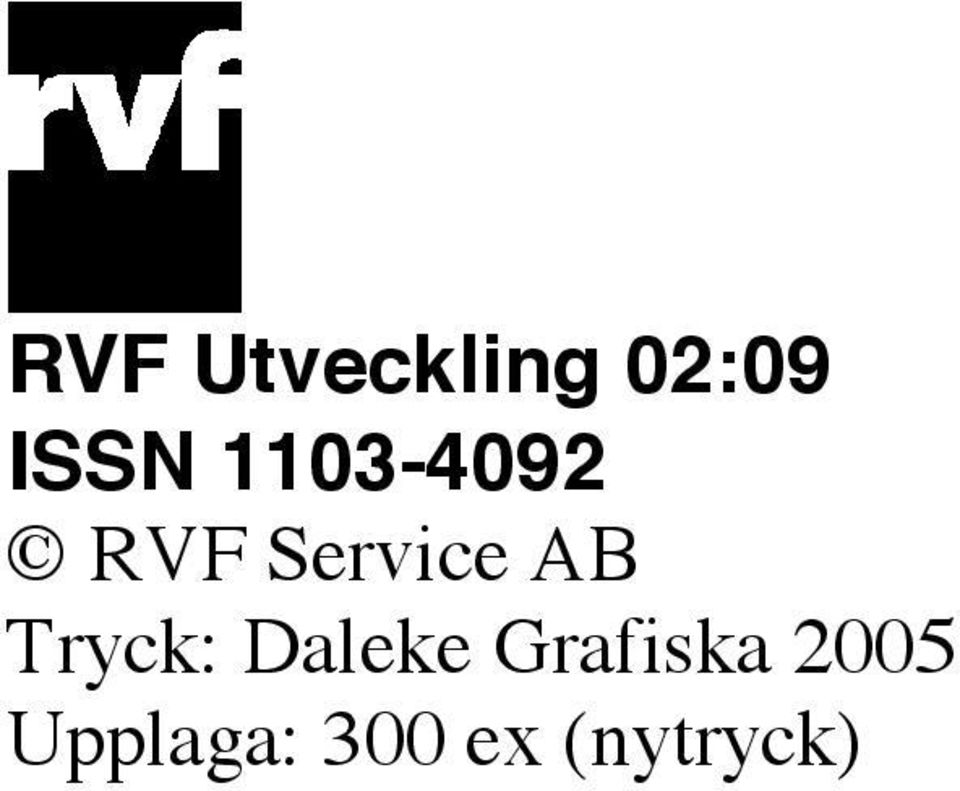 Tryck: Daleke Grafiska