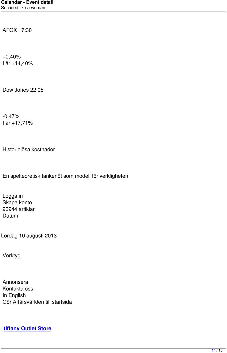 Logga in Skapa konto 96944 artiklar Datum Lördag 10 augusti 2013 Verktyg