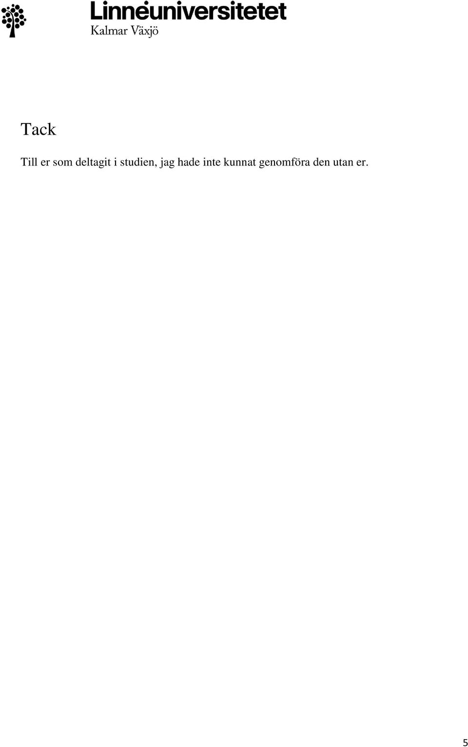 jag hade inte kunnat