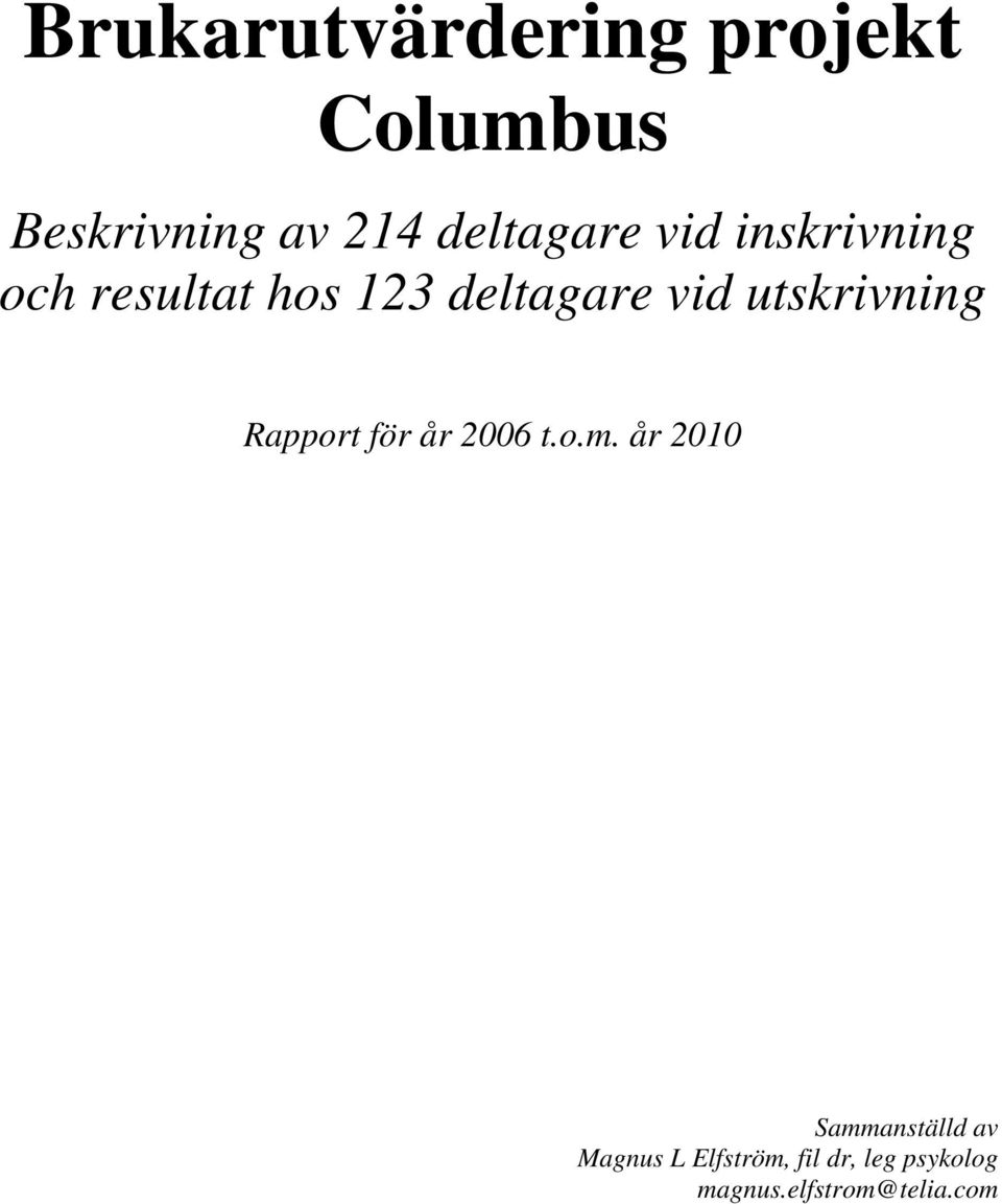 utskrivning Rapport för år 2006 t.o.m.