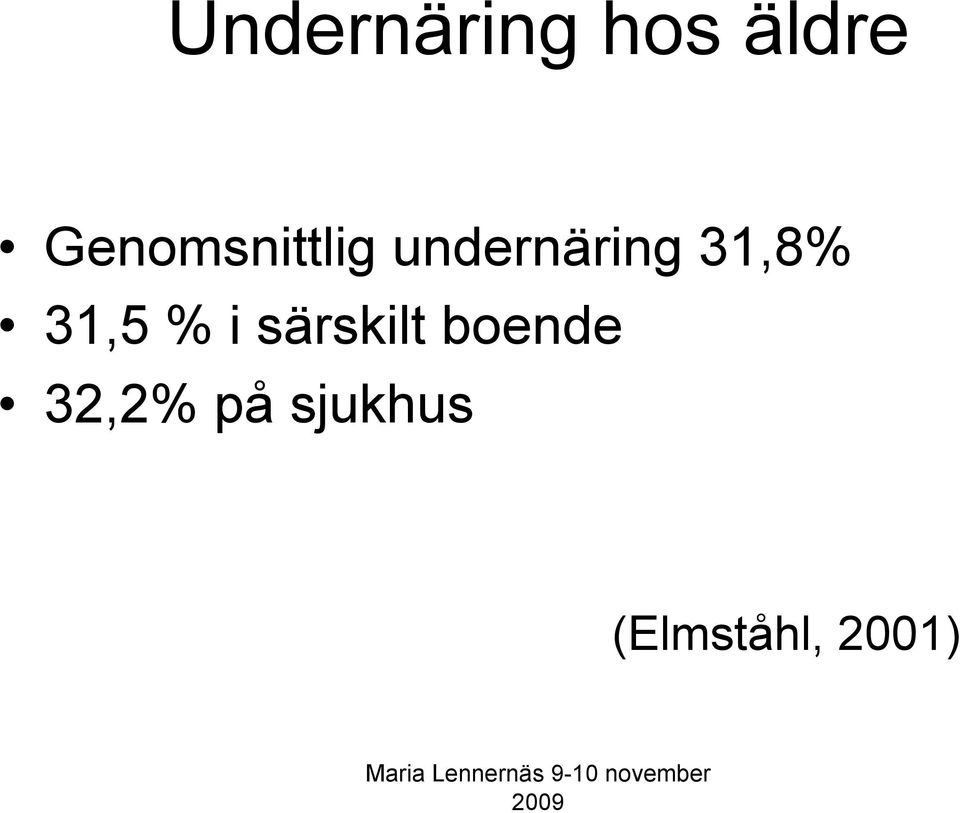 31,8% 31,5 % i särskilt