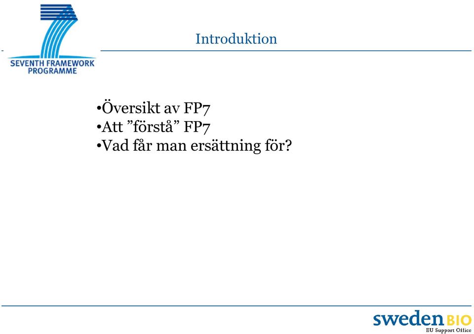 Att förstå FP7