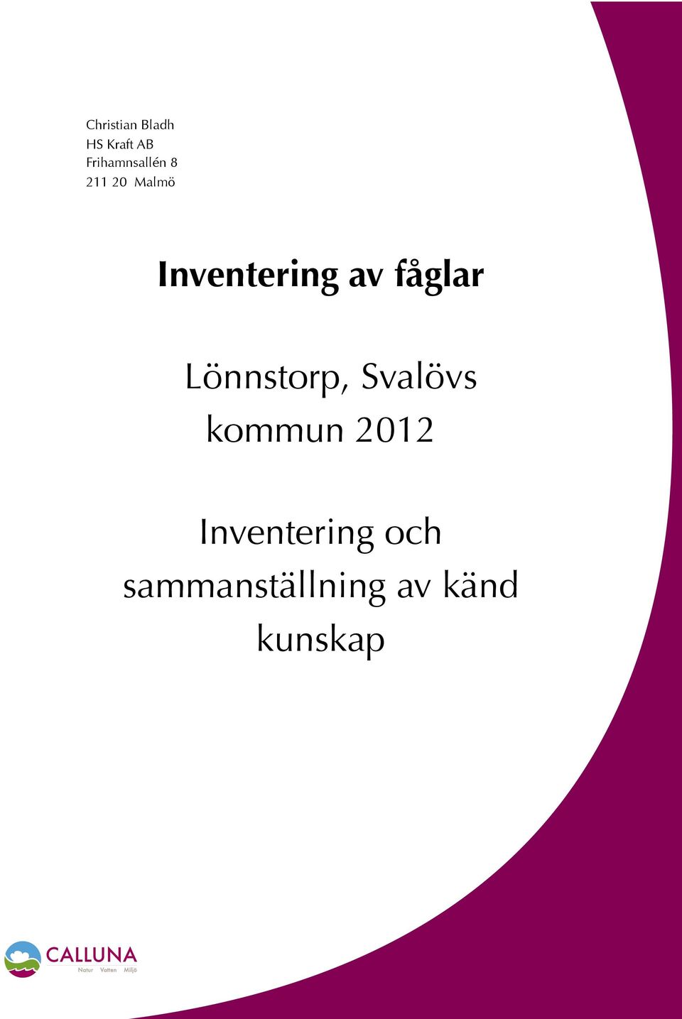 Inventering av fåglar Lönnstorp,