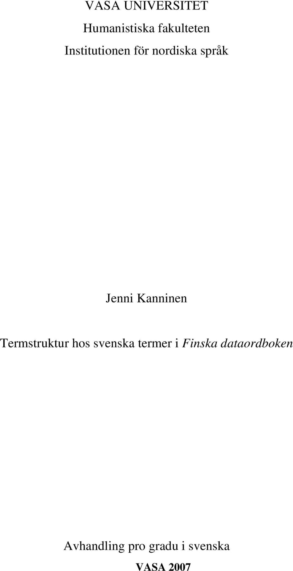 Kanninen Termstruktur hos svenska termer i