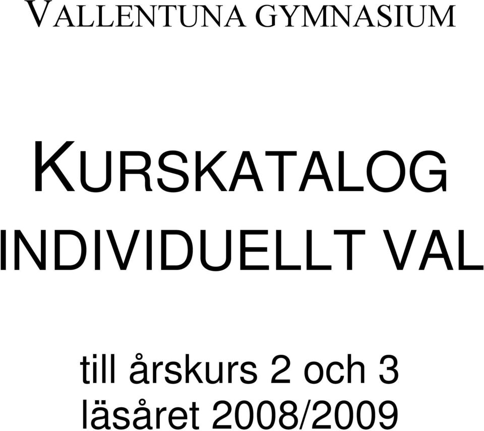 INDIVIDUELLT VAL till