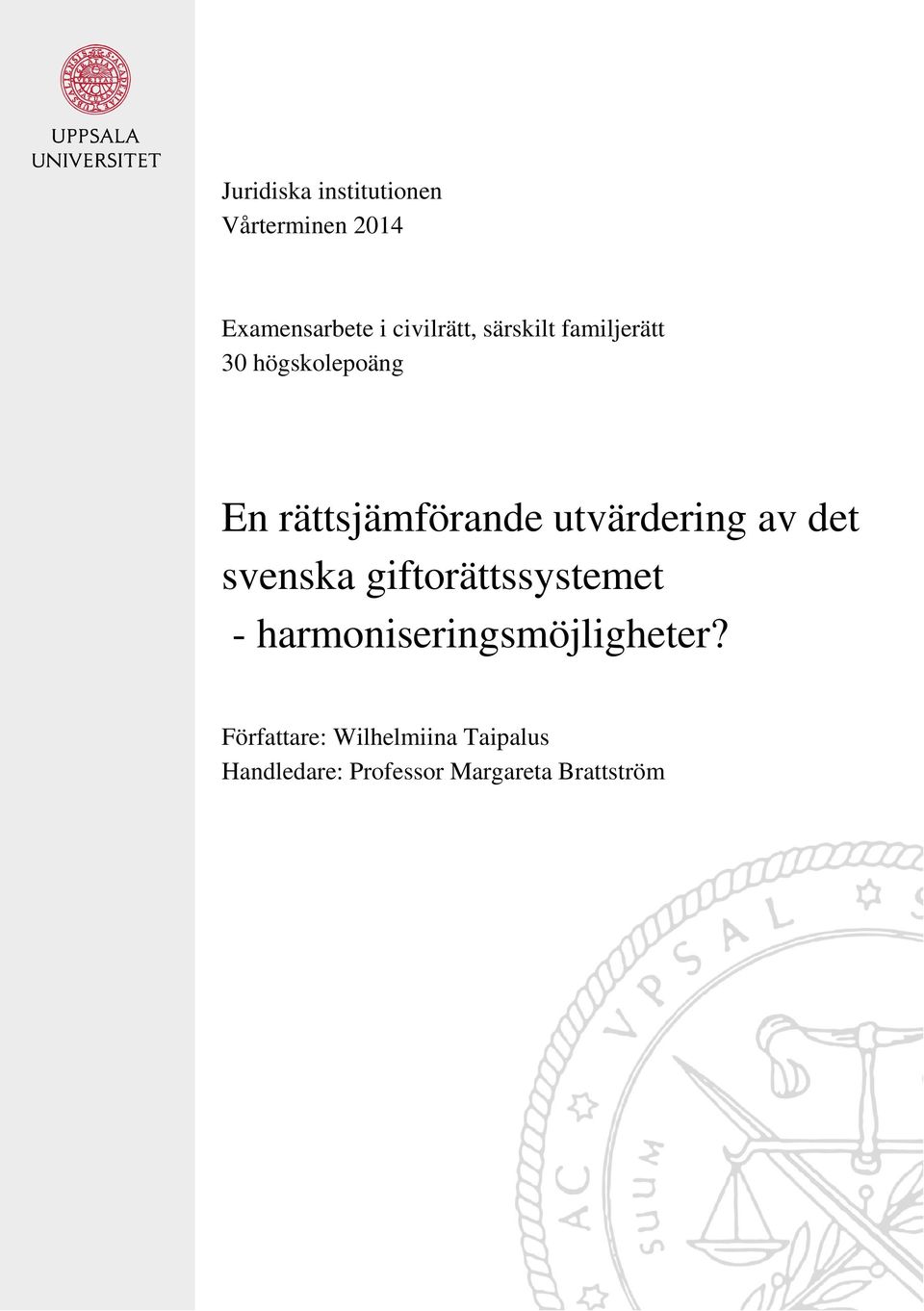 av det svenska giftorättssystemet - harmoniseringsmöjligheter?