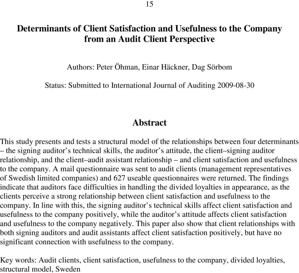 signing auditor relationship, and the client audit assistant relationship and client satisfaction and usefulness to the company.