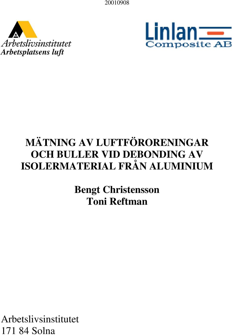 ISOLERMATERIAL FRÅN ALUMINIUM Bengt