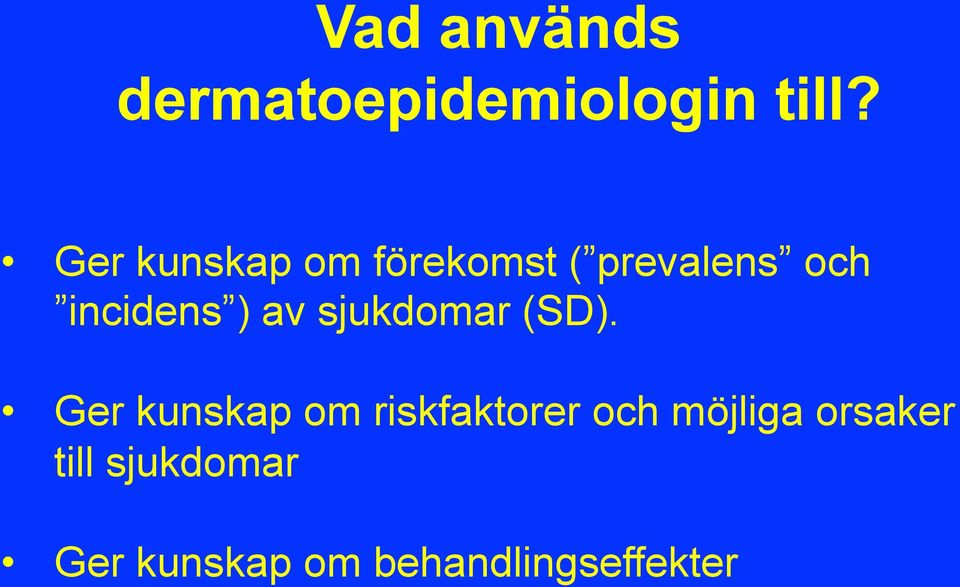 av sjukdomar (SD).