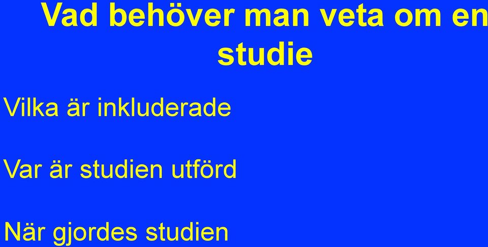 inkluderade Var är