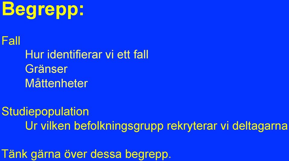Studiepopulation Ur vilken
