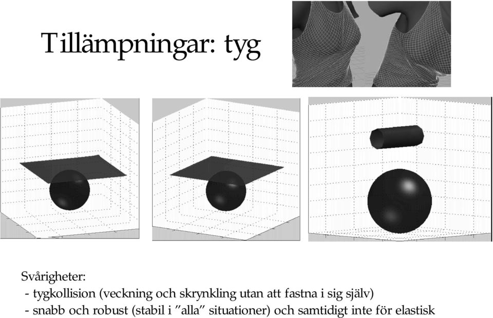 att fastna i sig själv) - snabb och robust