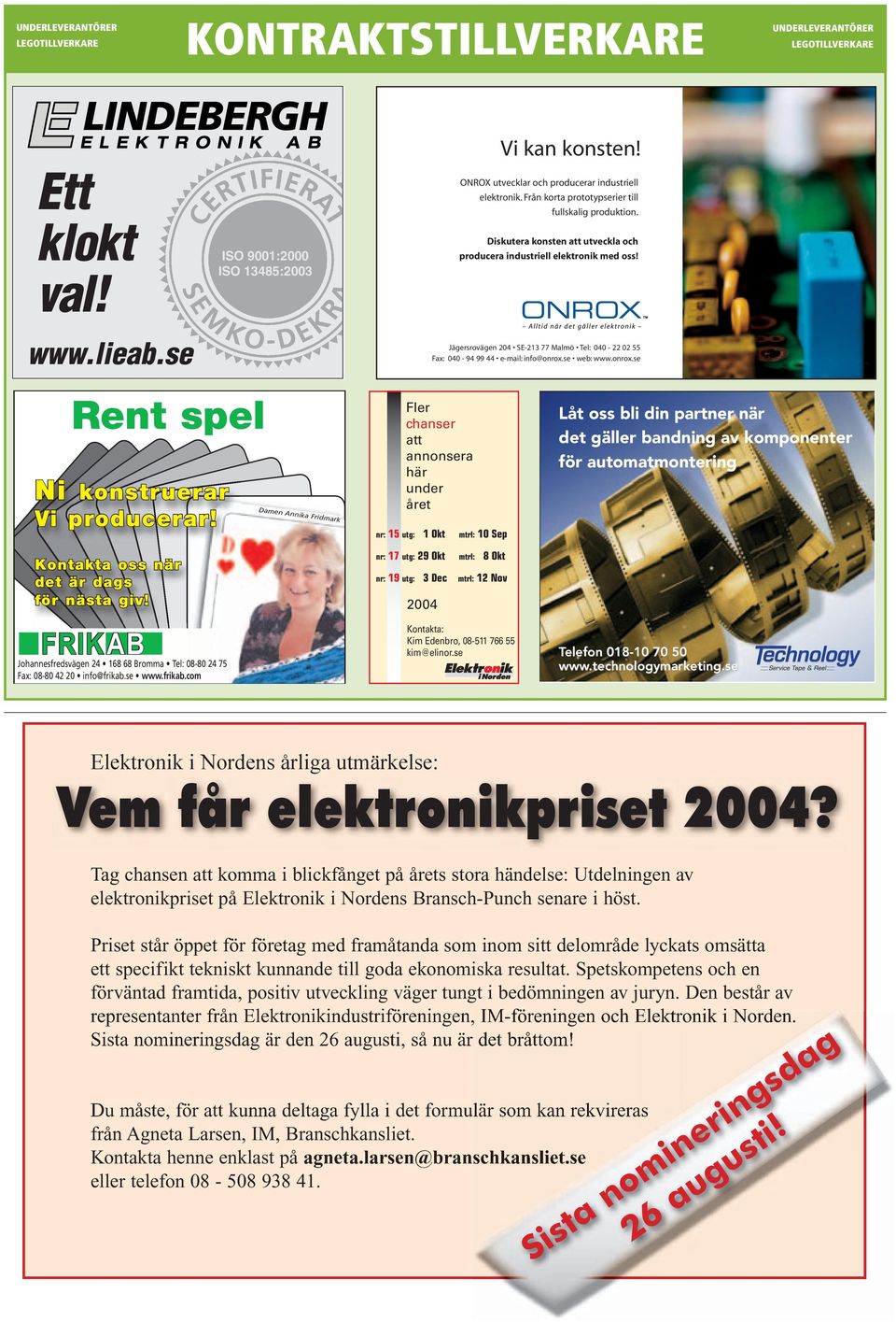 se Elektronik i Nordens årliga utmärkelse: Vem får elektronikpriset 2004?