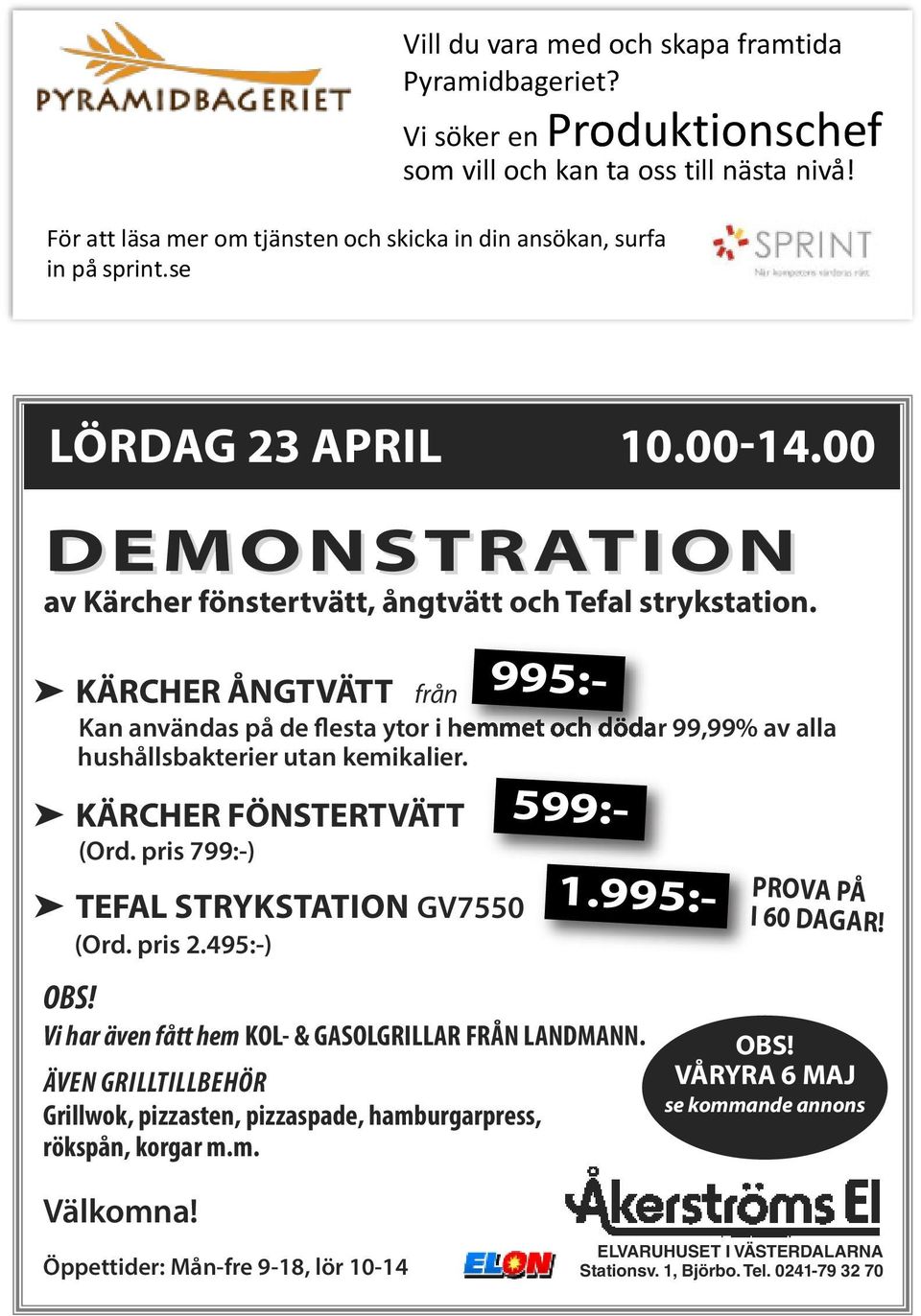 KÄRCHER ÅNGTVÄTT från Kan användas på de flesta ytor i hemmet och dödar 99,99% av alla hushållsbakterier utan kemikalier. KÄRCHER FÖNSTERTVÄTT (Ord. pris 799:-) TEFAL STRYKSTATION GV7550 (Ord. pris 2.