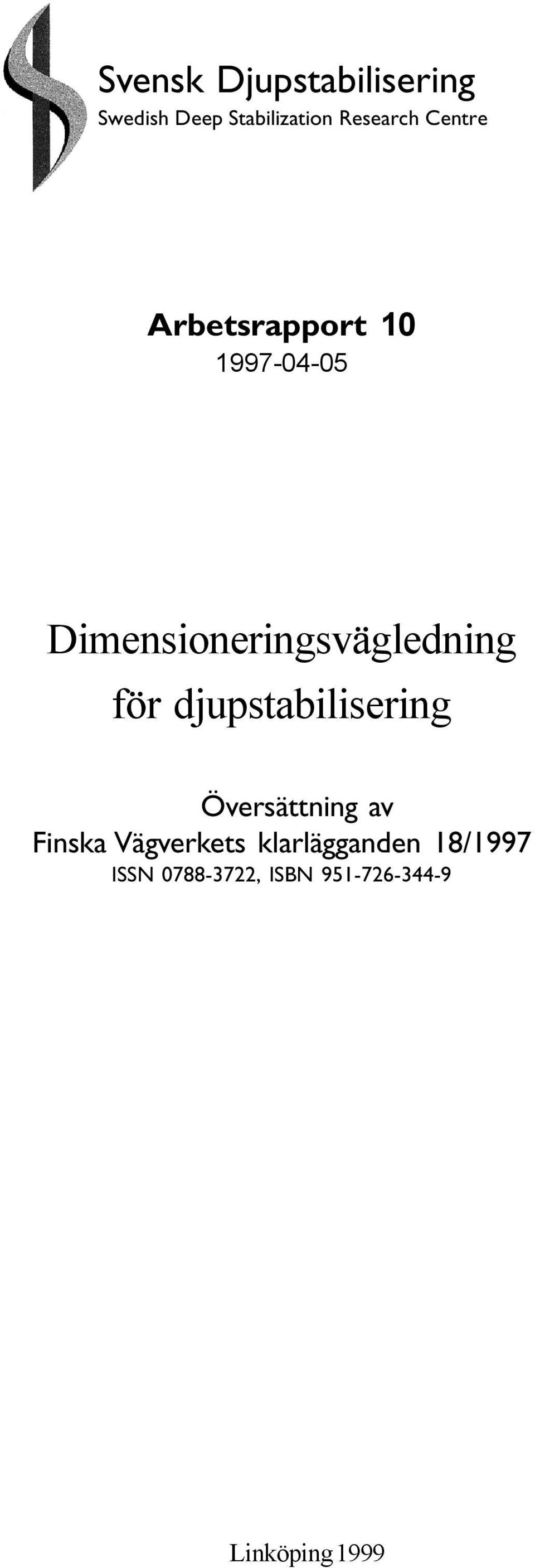 för djupstabilisering Översättning av Finska Vägverkets