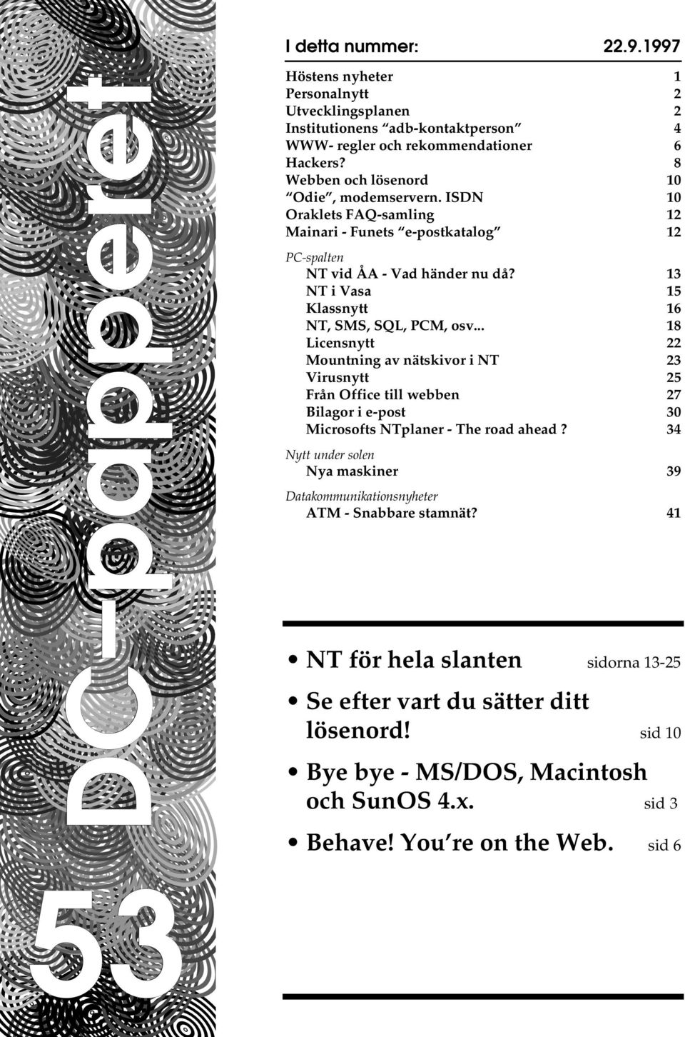 13 NT i Vasa 15 Klassnytt 16 NT, SMS, SQL, PCM, osv.