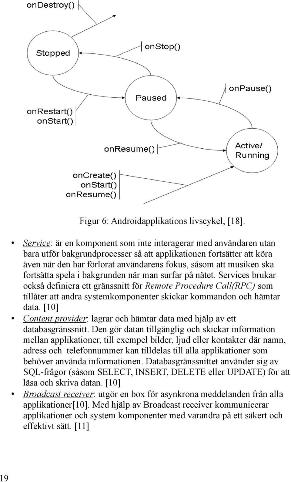 ska fortsätta spela i bakgrunden när man surfar på nätet.