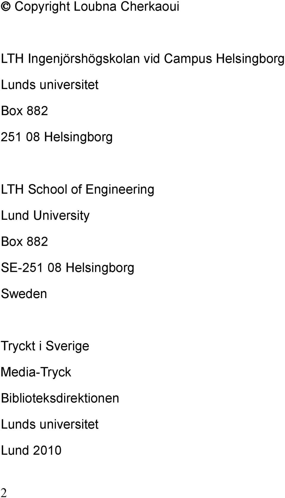 of Engineering Lund University Box 882 SE-251 08 Helsingborg Sweden