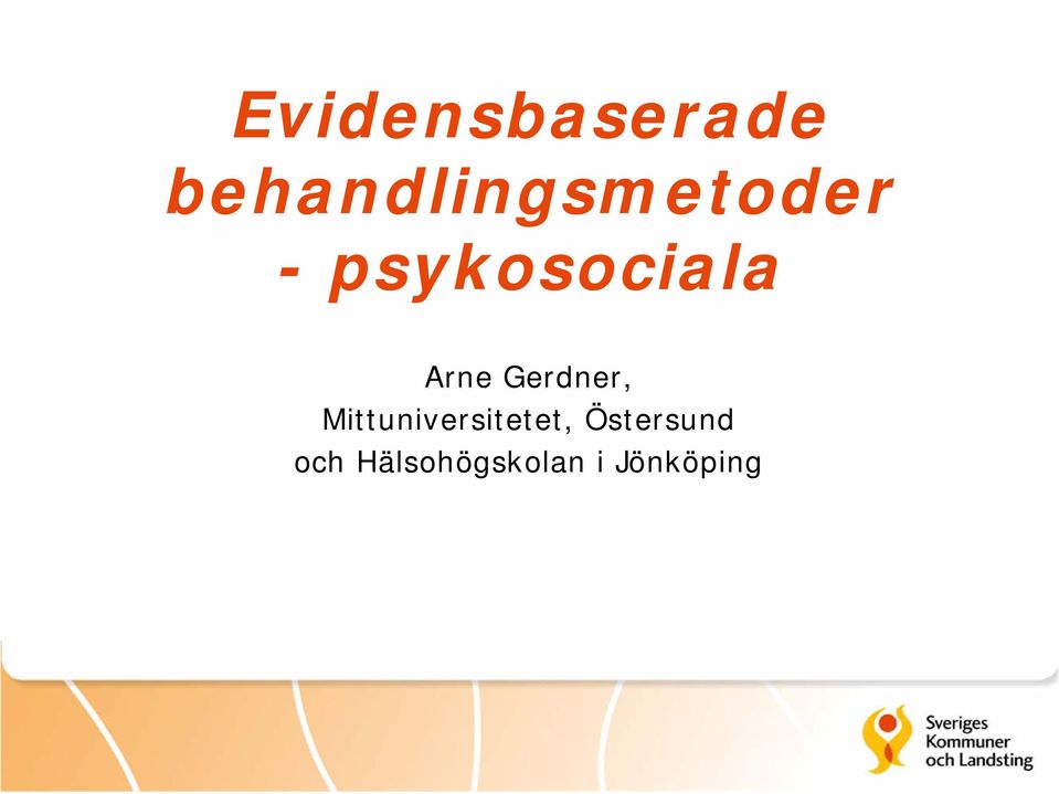 psykosociala Arne Gerdner,