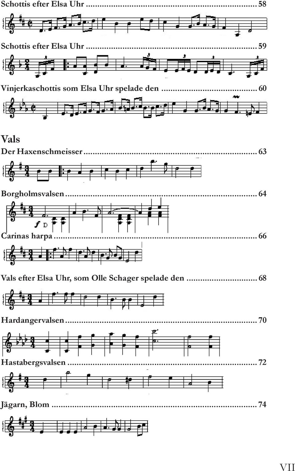 .. 60 Vals Der Haxenschmeisser... 63 Borgholmsvalsen... 64 Carinas harpa.