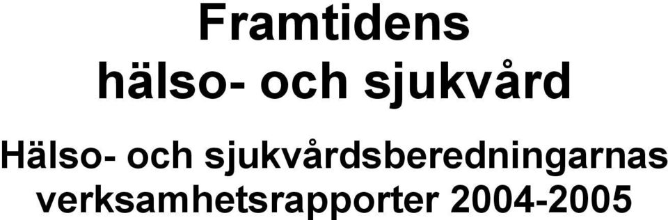 sjukvårdsberedningarnas