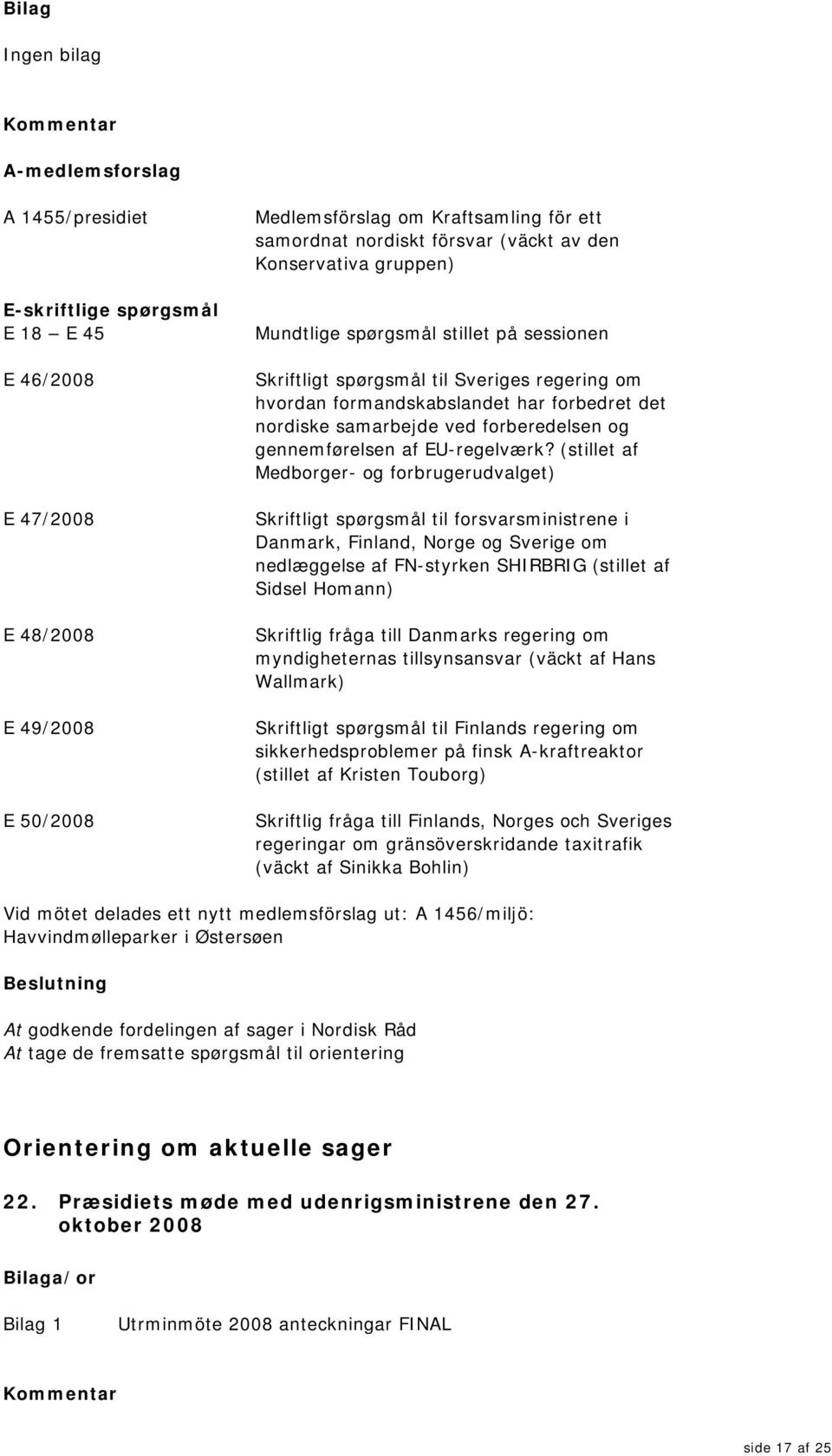 gennemførelsen af EU-regelværk?