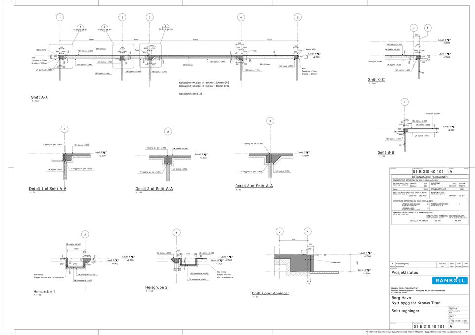 700 EPS 200mm UK bjelke +1.900 200 600 200 1300 350 350 600 700 700 Fuge UK bjelke +1.700 EPS 200mm 100 UK bjelke +1.900 700 680 20 120 100mm XPS 600 Level 1 +2.