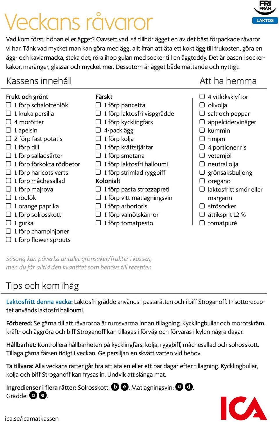 Det är basen i sockerkakor, maränger, glassar och mycket mer. Dessutom är ägget både mättande och nyttigt.