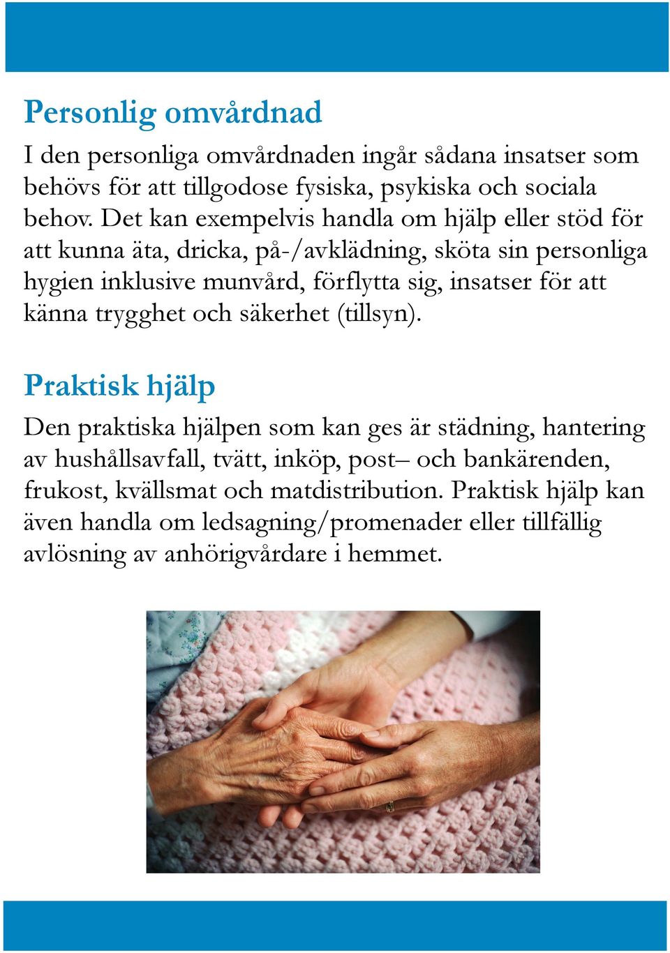 insatser för att känna trygghet och säkerhet (tillsyn).