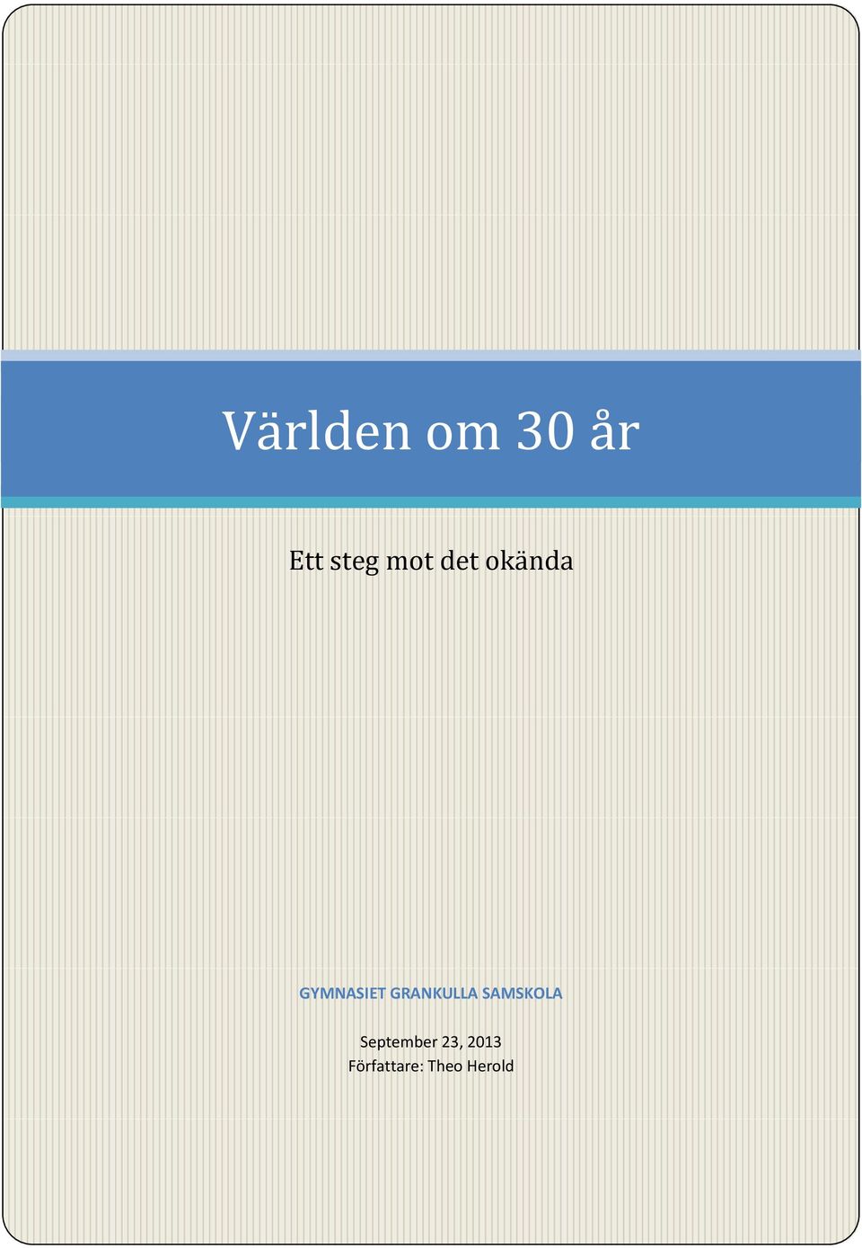 GRANKULLA SAMSKOLA