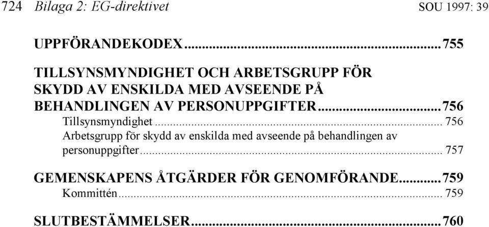 AV PERSONUPPGIFTER...756 Tillsynsmyndighet.